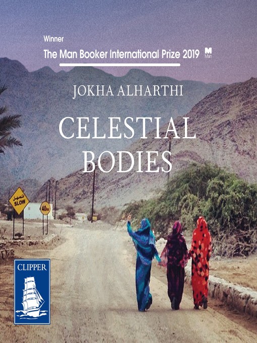Title details for Celestial Bodies by Jokha Alharthi - Available